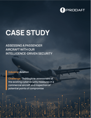 Assessing a Passenger Aircraft with Our Intelligence-Driven Security 